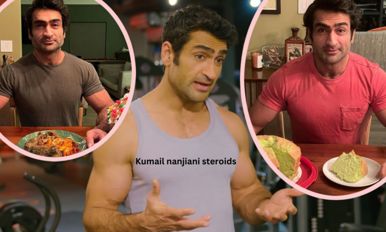 kumail nanjiani steroids