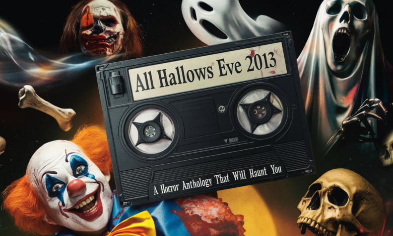 All Hallows Eve 2013
